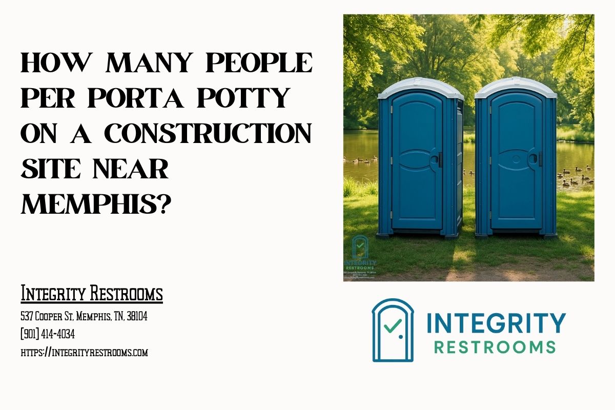 How Many People Per Porta Potty On A Construction Site near Memphis
