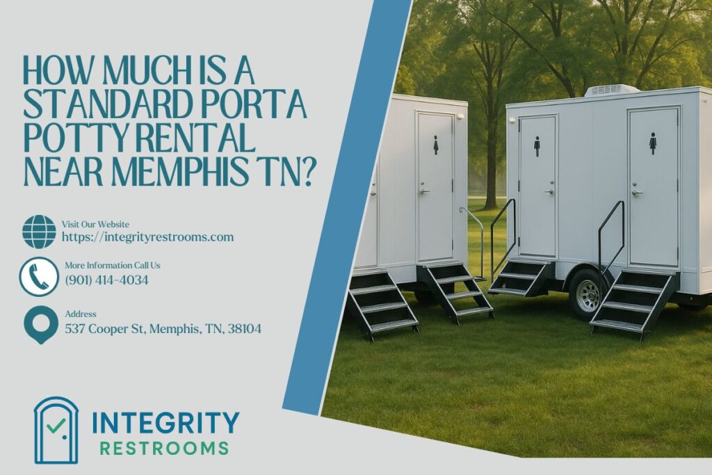 How Much Is A Standard Porta Potty Rental near Memphis TN? 1 How Much Is A Standard Porta Potty Rental near Memphis TN